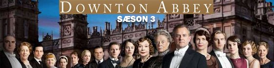 Downton Abbey sæson 3 Blu-ray anmeldelse Downton Abbey sæson 3 Blu-ray anmeldelse