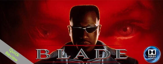 Blade UHD 4K blu-ray Quick review